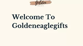 welcome to goldeneaglegifts