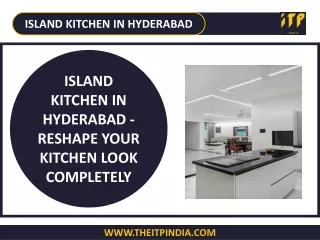 Island Kitchen in Hyderabad - Reshape Your Kitchen Look Completely
