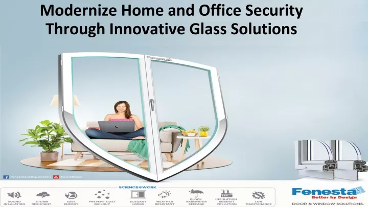 modernize home and office security through innovative glass solutions