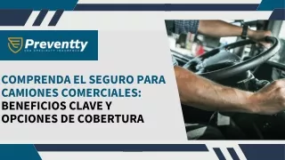Comprenda El Seguro Para Camiones Comerciales Beneficios Clave Y Opciones De Cobertura