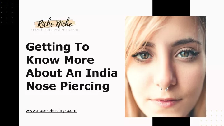 getting to know more about an india nose piercing