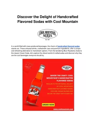 Discover the Delight of Handcrafted Flavored Sodas with Cool Mountain