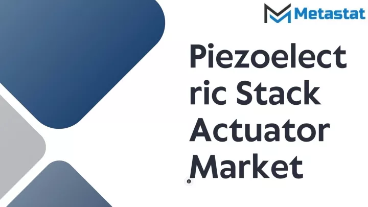 piezoelectric stack actuator market