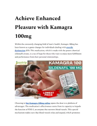 Achieve Enhanced Pleasure with Kamagra 100mg