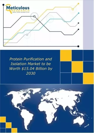 Protein Purification and Isolation Market to be Worth $15.04 Billion by 2030
