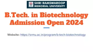 b tech in biotechnology admission open 2024