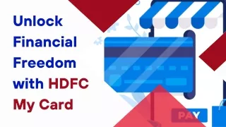 Unlock Financial Freedom with HDFC My Card: Your Ultimate Credit Companion