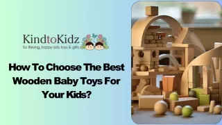 How To Choose The Best Wooden Baby Toys For Your Kids?