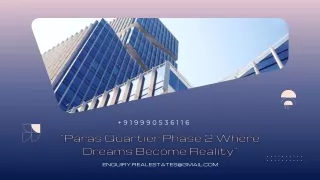 Paras Quartier Phase 2 Where Dreams Become Reality