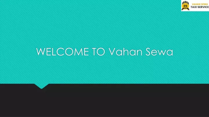 welcome to vahan sewa