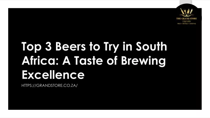 top 3 beers to try in south africa a taste