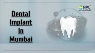 Dent Heal: Expert Dental Implants in Mumbai for Lasting Smiles