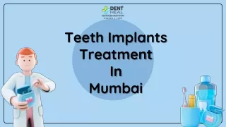 Dent Heal: Superior Teeth Implants Treatment in Mumbai