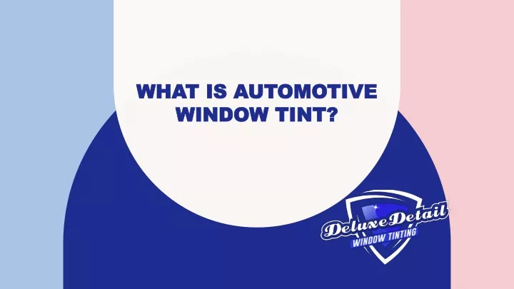 what is automotive window tint