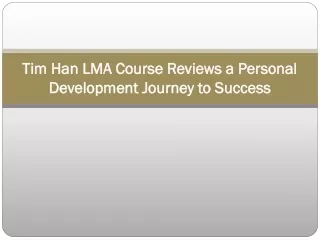 tim han lma course reviews a personal development journey to success