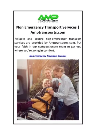 Non Emergency Transport Services  Amptransports.com