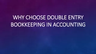 Why Choose Double Entry Bookkeeping in Accounting