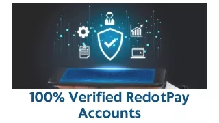 Verified RedotPay Accounts: Your Key to Easy Trading