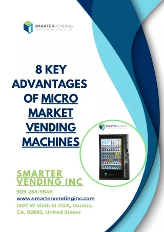 8 Key Advantages of Micro Market Vending Machines
