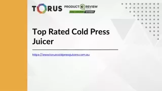 Top Rated Cold Press Juicer - www.toruscoldpressjuicers.com.au