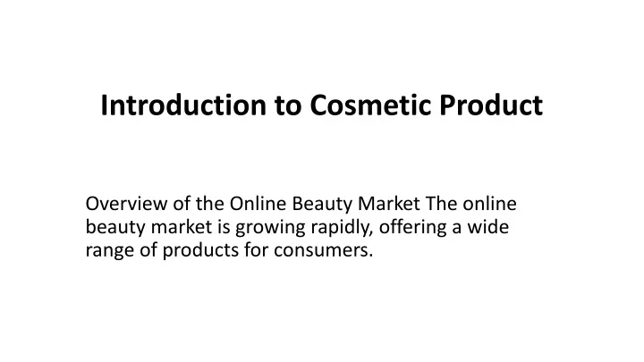 introduction to cosmetic product