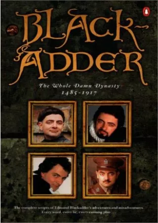 ❤read⚡ Blackadder: The Whole Damn Dynasty, 1485-1917