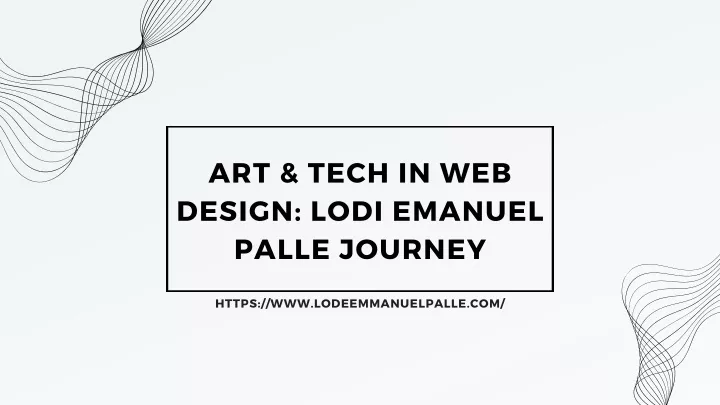 art tech in web design lodi emanuel palle journey