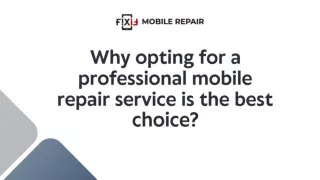 Why opting for a professional mobile repair service is the best choice?