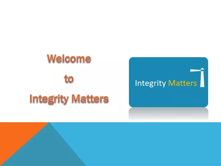 welcome to integrity matters