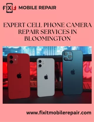 Expert Cell Phone Camera Repair Services in Bloomington