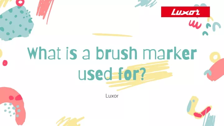 what is a brush marker used for