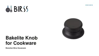 Bakelite Knob for Cookware | Shenzhen Birss Houseware