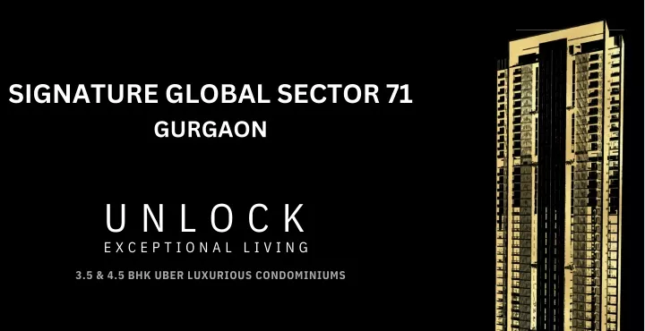 signature global sector 71 gurgaon