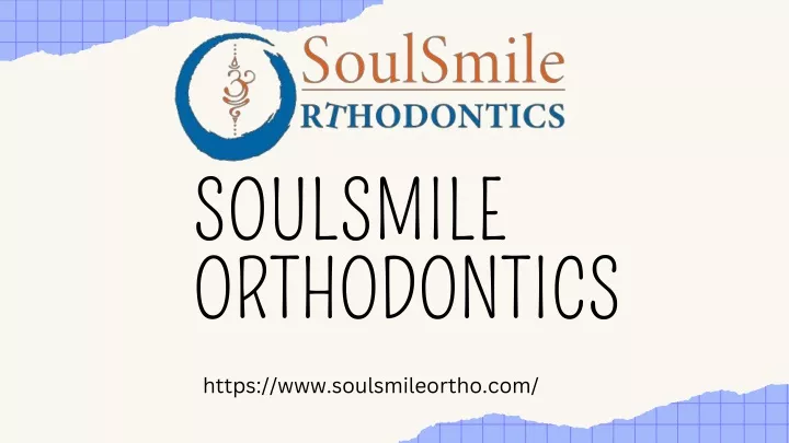 soulsmile orthodontics