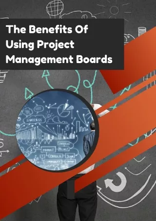 The Benefits Of Using Project Management Boards
