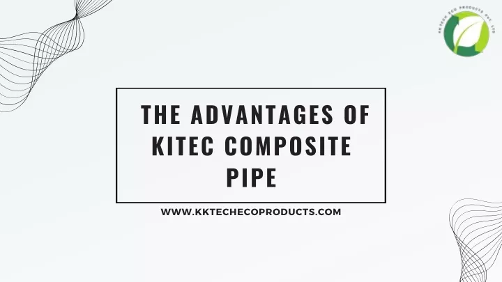 the advantages of kitec composite pipe