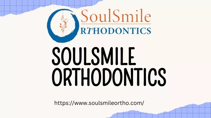 soulsmile orthodontics orthodontics