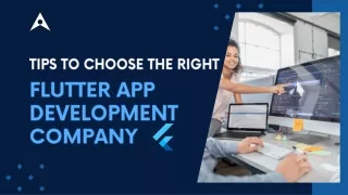 Tips to Choose The Right Flutter App Development Company