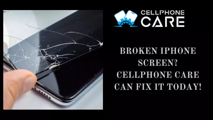 broken iphone screen cellphone care