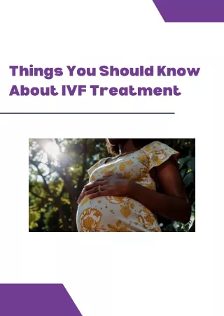 Things You Should Know About IVF Treatment