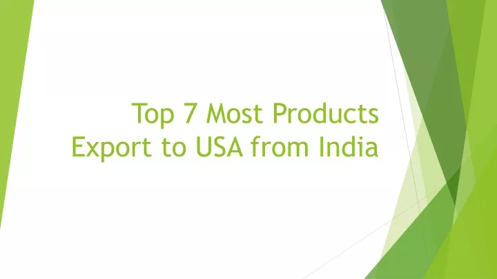 top 7 most products export to usa from india