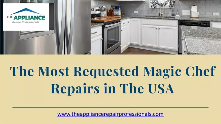 the most requested magic chef repairs in the usa