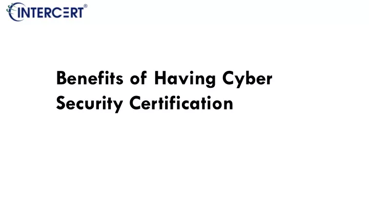 benefits of having cyber security certification