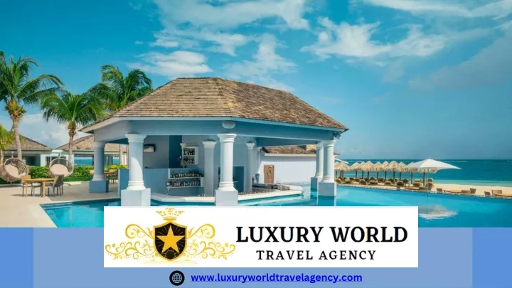 www luxuryworldtravelagency com