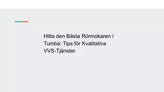 Hitta den Bästa Rörmokaren i Tumba: Tips för Kvalitativa VVS-Tjänster