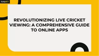 Revolutionizing Live Cricket Viewing a Comprehensive Guide to Online Apps