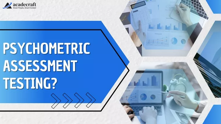 psychometric psychometric assessment assessment