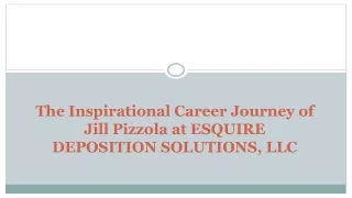 The Inspirational Career Journey of Jill Pizzola at ESQUIRE DEPOSITION SOLUTIONS, LLC