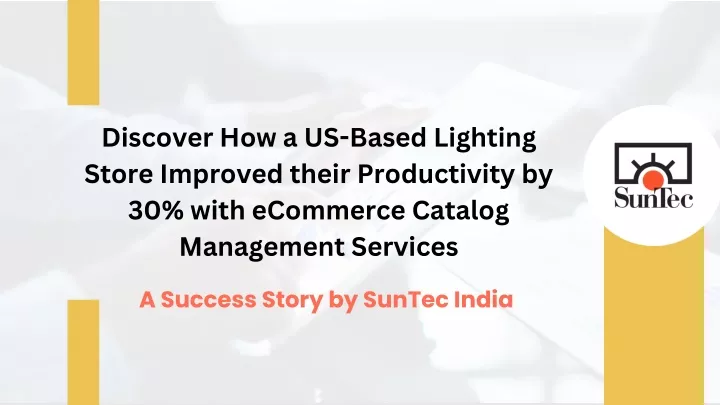 discover how a us based lighting store improved