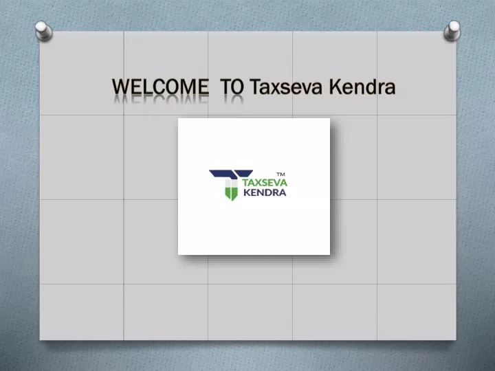 welcome to taxseva kendra